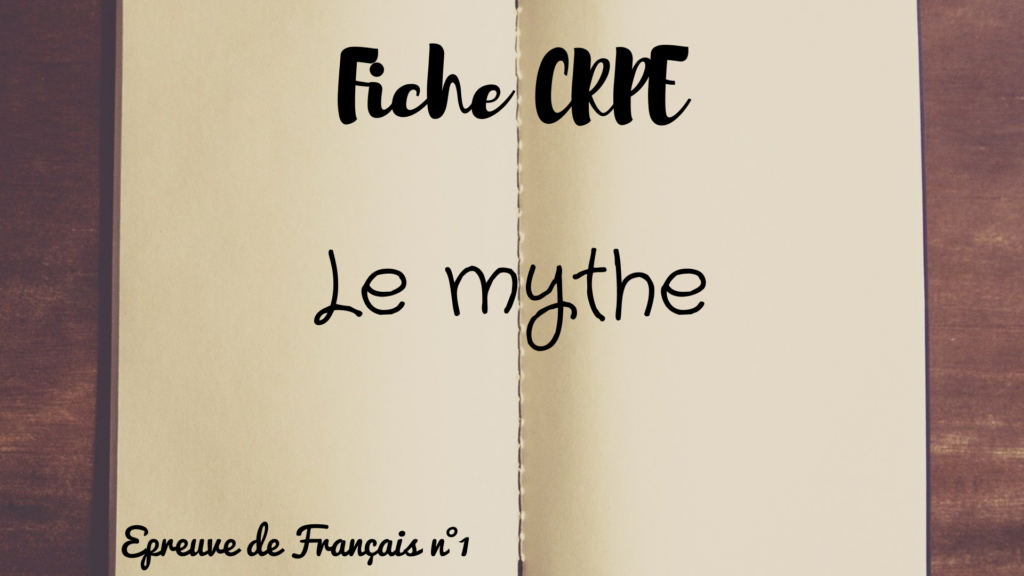 Fiche épreuve CRPE le mythe