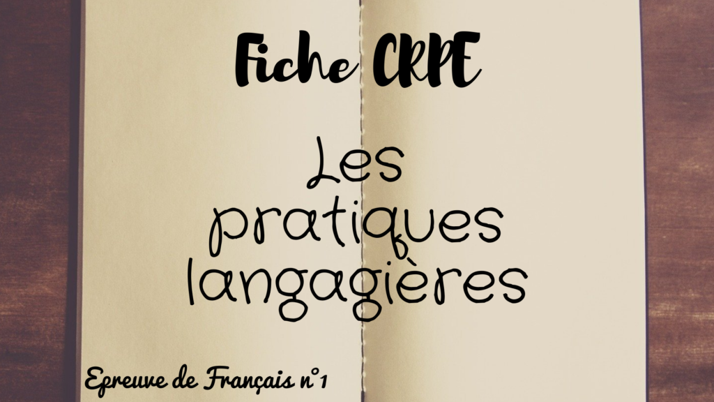 Fiche CRPE les pratiques langagières